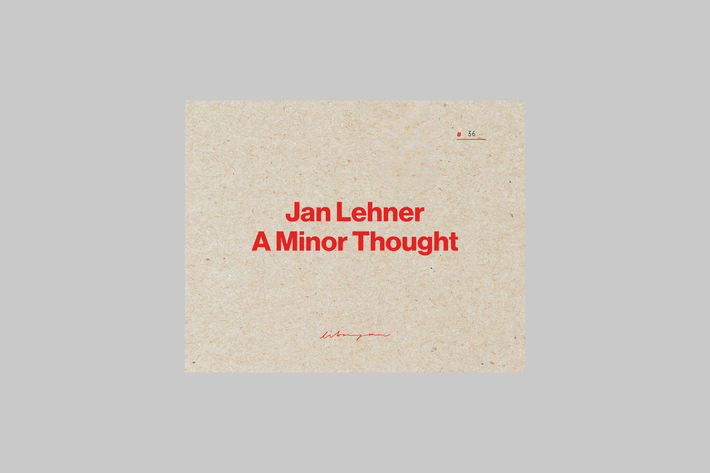 Jan Lehner — A Minor Thought